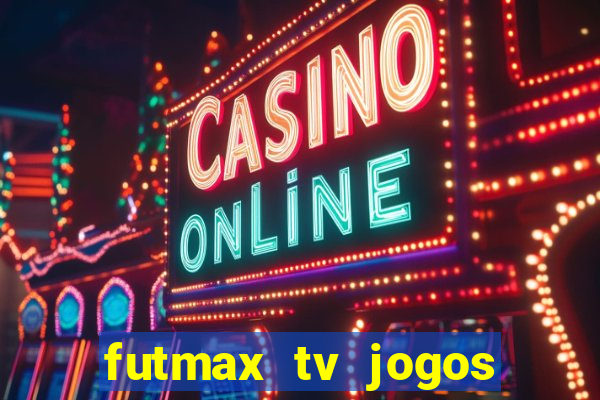 futmax tv jogos flamengo e vasco